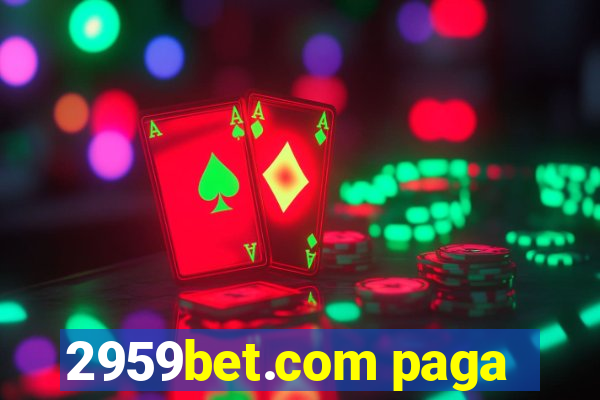 2959bet.com paga